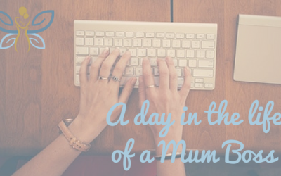 A day in the life of a Mum Boss